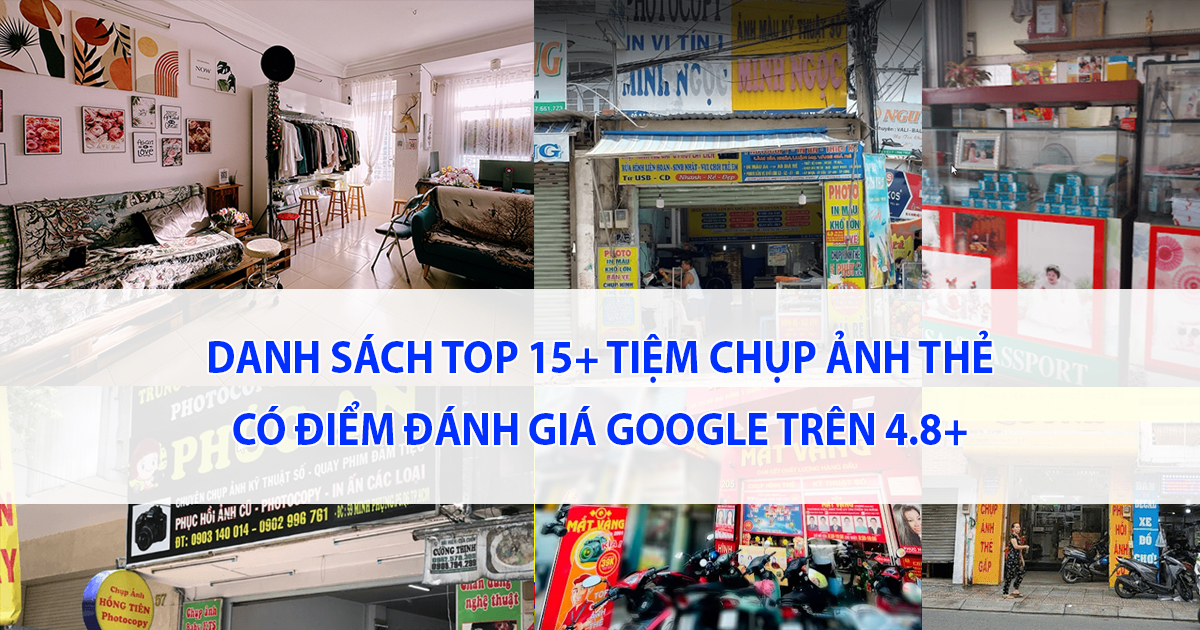 Top 15+ Tiệm chụp ảnh thẻ gần đây đẹp nhất TPHCM có điểm Google trên 4,8+